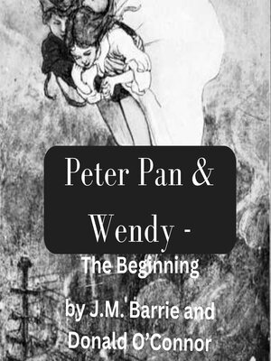cover image of PeterPan and Wendy--The Beginning